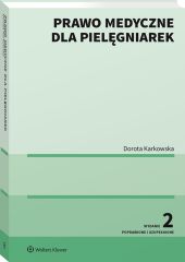Prawo medyczne dla pielęgniarek Prawo medyczne dla pielęgniarek