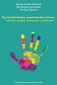 Kapitał intelektualny przedsiębiorstw w Polsce - wybrane aspekty teoretyczne i praktyczne Kapitał intelektualny przedsiębiorstw w Polsce - wybrane aspekty teoretyczne i praktyczne