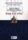 Historia Powszechna Wiek XVI-XVIII Historia Powszechna Wiek XVI-XVIII