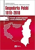 Gospodarka Polski 1918-2018 Gospodarka Polski 1918-2018