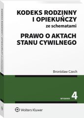 Kodeks rodzinny i opiekuńczy ze schematami. Prawo o aktach stanu cywilnego Kodeks rodzinny i opiekuńczy ze schematami. Prawo o aktach stanu cywilnego