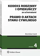 Kodeks rodzinny i opiekuńczy ze schematami. Prawo o aktach stanu cywilnego Kodeks rodzinny i opiekuńczy ze schematami. Prawo o aktach stanu cywilnego
