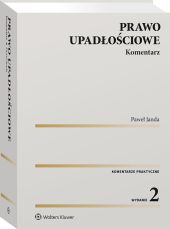 Prawo upadłościowe. Komentarz Prawo upadłościowe. Komentarz