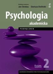 Psychologia akademicka Podręcznik Tom 2 Psychologia akademicka Podręcznik Tom 2