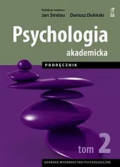 Psychologia akademicka Podręcznik Tom 2Jan Strelau