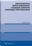Rada nadzorcza spółki komunalnej z udziałem jednostki samorządu terytorialnego