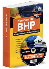 Kompendium BHP Tom 1 poradnik dla służby bhp i pracodawców + płyta CD z wzorami dokumentów