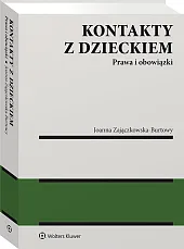 Kontakty z dzieckiem. Prawa i obowiązki