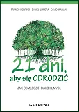 21 dni, aby się odrodzić. Jak odmłodzić ciało i umysł