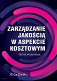 Zarządzanie jakością w aspekcie kosztowym Zarządzanie jakością w aspekcie kosztowym