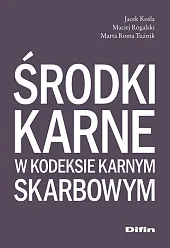 Środki karne w kodeksie karnym skarbowymJacek Kośla