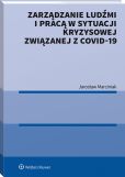 Zarządzanie ludźmi i pracą w sytuacji kryzysowej związanej z COVID-19