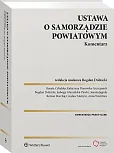 Ustawa o samorządzie powiatowym. Komentarz Ustawa o samorządzie powiatowym. Komentarz