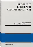 Problemy legislacji administracyjnej Problemy legislacji administracyjnej
