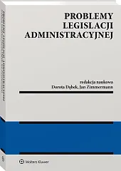 Problemy legislacji administracyjnej Problemy legislacji administracyjnej