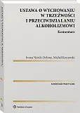 Ustawa o wychowaniu w trzeźwości i przeciwdziałaniu alkoholizmowi. Komentarz