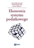Ekonomia systemu podatkowego Ekonomia systemu podatkowego