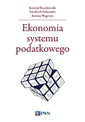 Ekonomia systemu podatkowegoKonrad Raczkowski Ekonomia systemu podatkowegoKonrad Raczkowski
