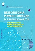 Bezpośrednia pomoc publiczna dla przedsiębiorców. Bezpośrednia pomoc publiczna dla przedsiębiorców.