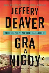 Gra w nigdyJeffery Deaver Gra w nigdyJeffery Deaver