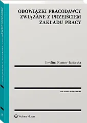 Obowiązki pracodawcy związane z przejściem zakładu pracy