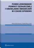 Funkcjonowanie pomocy społecznej i udzielanie świadczeń w czasie epidemii