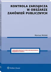 Kontrola zarządcza w obszarze zamówień publicznych Kontrola zarządcza w obszarze zamówień publicznych