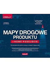 Mapy drogowe produktu nowe podejście. Mapy drogowe produktu nowe podejście.