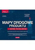 Mapy drogowe produktu nowe podejście.