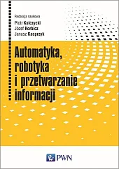 Automatyka robotyka i przetwarzanie informacji