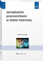 Zarządzanie pracownikami w dobie InternetuJacek Woźniak Zarządzanie pracownikami w dobie InternetuJacek Woźniak