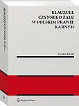 Klauzule czynnego żalu w polskim prawie karnym