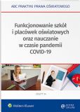 Funkcjonowanie szkół i placówek oświatowych oraz nauczanie w czasie pandemii COVID-19
