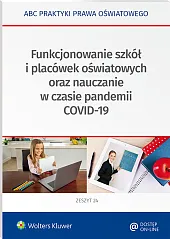 Funkcjonowanie szkół i placówek oświatowych oraz nauczanie w czasie pandemii COVID-19 Funkcjonowanie szkół i placówek oświatowych oraz nauczanie w czasie pandemii COVID-19