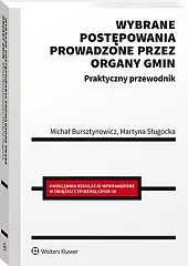Wybrane postępowania prowadzone przez organy gmin.,Michał Bursztynowicz Wybrane postępowania prowadzone przez organy gmin.,Michał Bursztynowicz