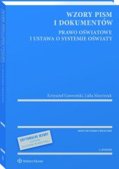 Wzory pism i dokumentów - prawo oświatowe i ustawa o systemie oświaty - z serii MERITUM Wzory pism i dokumentów - prawo oświatowe i ustawa o systemie oświaty - z serii MERITUM