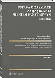 Ustawa o zasadach zarządzania mieniem państwowym. Komentarz Ustawa o zasadach zarządzania mieniem państwowym. Komentarz