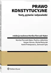 Prawo konstytucyjne. Testy, pytania i odpowiedzi Prawo konstytucyjne. Testy, pytania i odpowiedzi