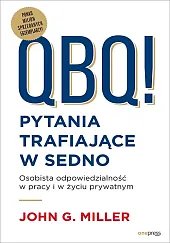 QBQ! Pytania trafiające w sedno Osobista,G.John Miller