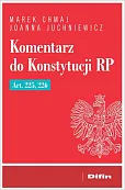 Komentarz do Konstytucji RP Art. 225, 226 Komentarz do Konstytucji RP Art. 225, 226