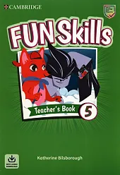 Fun Skills Level 5 Teacher's Book,Katherine Bilsborough