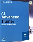 C1 Advanced Trainer 2 Six Practice Tests without Answers with Audio Download