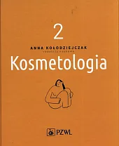 Kosmetologia. Tom 2 Kosmetologia. Tom 2