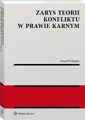 Zarys teorii konfliktu w prawie karnym