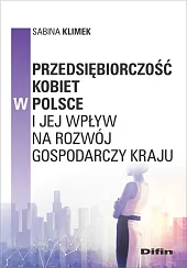 Przedsiębiorczość kobiet w Polsce i jej,Sabina Klimek