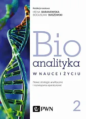 Bioanalityka Tom 2Irena Staneczko-Baranowska
