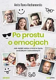 Po prostu o emocjach. Po prostu o emocjach.