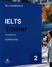 IELTS Trainer 2 Academic Six Practice,