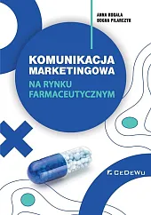 Komunikacja marketingowa na rynku farmaceutycznym.Anna Rogala