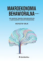 Makroekonomia behawioralna.Krzysztof Orlik